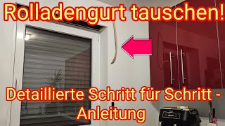 Rolladengurtband tauschen  detaillierte Schritt für Schritt Anleitung als DIY do it yourself [upl. by Norrabal565]