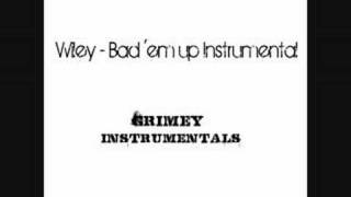 Wiley  Bad em Up Instrumental [upl. by Resor]