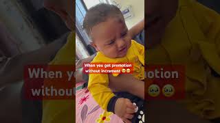 Promotion without increment 🥹🥹 cute trending adorablebabymoments [upl. by Gorrono]