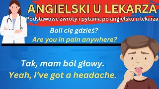 Angielski u lekarza wizyta u lekarza  Pytania i zwroty po angielsku u lekarza [upl. by Jemma]