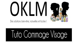 Naturielle  Tuto Gommage Tout Doux pour le Visage [upl. by Gottuard]