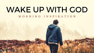 WAKE UP AND START YOUR DAY WITH GOD  Listen To This Every Day  Morning Inspiration [upl. by Rudin]