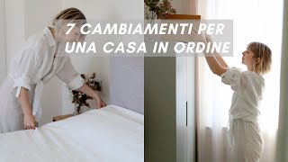 7 piccoli cambiamenti per una casa sempre in ordine [upl. by Nlocnil688]