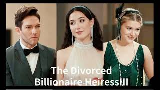 Divorced Billionaire Heiress Full Movie Review [upl. by Celine661]