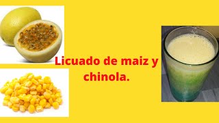 Licuado de maíz y chinola fácil [upl. by Carrel401]