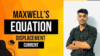 Physics  Class 12  Maxwell’s equations of displacement current  Physics Glower ahsecboardexam [upl. by Atsirt]