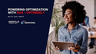 Powering Optimization with GA4 and Optimizely [upl. by Sherburn360]