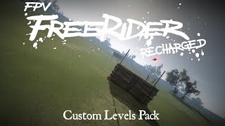 FPV Freerider Recharged Custom Levels Pack [upl. by Granniah]