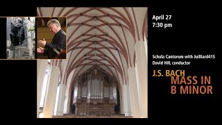 Bachs Mass in B Minor  Yale Schola Cantorum  April 27 2024 [upl. by Remmer365]