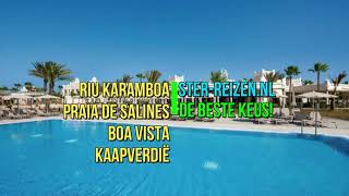 RIU Karamboa Praia de Salines Boa Vista Kaapverdië  Ster Reizen [upl. by Yusem73]