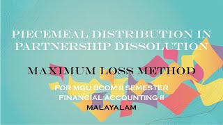 Piecemeal Distribution  Maximum Loss Method [upl. by Aidnac]