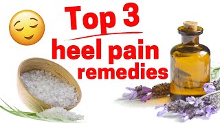 Top 3 Home Heel Pain Remedies [upl. by Ycnay]