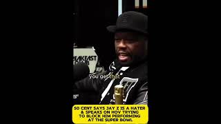 50CENT SAYS JAY Z IS A HATER amp SPEAKS ON HOV TRYING TO BLOCK HIM PERFORMING AT THE SUPER BOWL usa [upl. by Dranal]