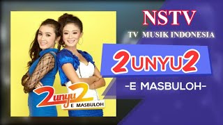 2unyu2  E Masbuloh  NSTVTV Musik Indonesia [upl. by Alysia394]