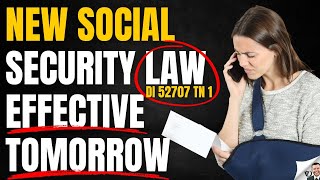 Social Security Law Changes Tomorrow DI 52707 TN 1 [upl. by Zarla]