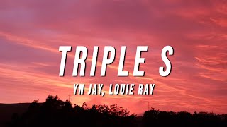 YN Jay x Louie Ray  Triple S Lyrics [upl. by Bacon272]