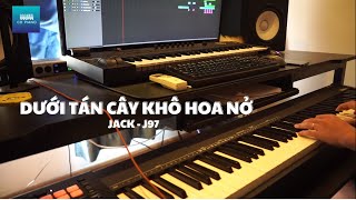 KARAOKE TONE NỮ DƯỚI TÁN CÂY KHÔ HOA NỞ  JACK  J97  CD Piano [upl. by Adnohsor682]