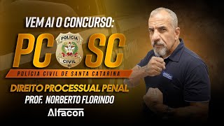 Vem ai PC SC  Direito Processual Penal  Alfacon [upl. by Eiger]