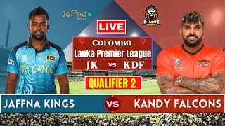 Jaffna Kings Vs Kandy Falcons  Qualifier 2 Match T20 LPL 2024 Live Score JK vs BLK Live Commentary [upl. by Bryon]