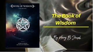 Unlock the Secret The Book of Wisdom by Harry B Joseph  Part 1 Light [upl. by Nilac399]