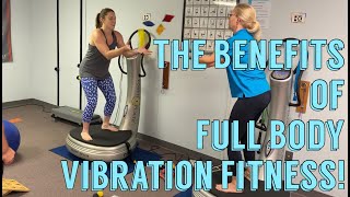 How Full Body Vibration Can Change Your Body amp Your Life [upl. by Bennir]