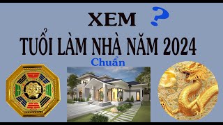 Năm 2024 tuổi nào làm nhà được [upl. by Thetes793]