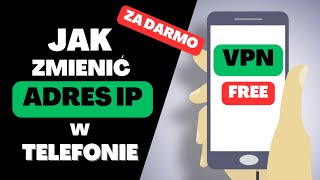 Jak zmienić adres IP w telefonie VPN za darmo [upl. by Rifkin]