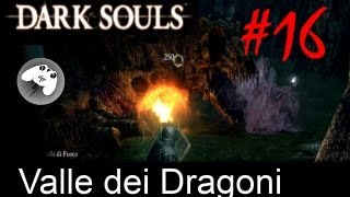 Dark Souls  Soluzione  Valle dei Dragoni [upl. by Isherwood]