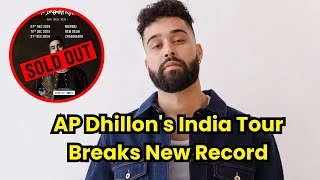 AP Dhillon India Tour AP Dhillons tickets sell out in minutes [upl. by Sculley]