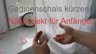 Gardinen kürzen  nähen lernen für Anfänger mit Annas Nähschule [upl. by Nerita998]