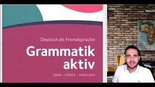 قواعد اللغة الألمانية للمبتدئين والمتوسطين A1 B1 Grammatik Aktiv Deutsche Grammatik الحلقة الرابعة [upl. by Siffre]