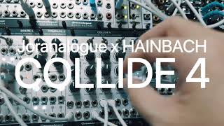 Joranalogue x HAINBACH COLLIDE 4  Ambient patch [upl. by Farrar467]