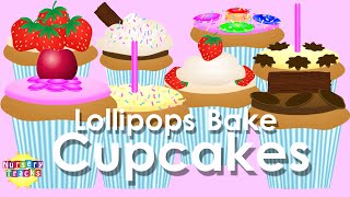 The Lollipops Make Cupcakes [upl. by Rockafellow]