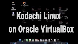 Kodachi Linux on Oracle VirtualBox [upl. by Assina349]