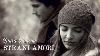 Strani Amori Laura Pausini TRADUÇÃO HD Lyrics Video [upl. by Artimid]