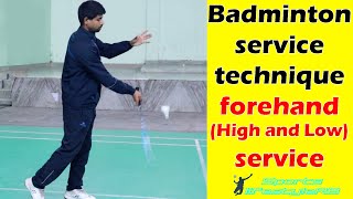 Badminton serve technique  How to serve in badminton   Forehand high and low service technique [upl. by Mamie]