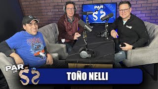 Par de S´s  Ep 65  Con Toño Nelli [upl. by Esilanna]