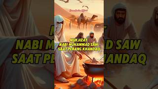 Mukjizat nabi Muhammad saat perang Khandaq kontenislamic shortsfeed [upl. by Swane293]