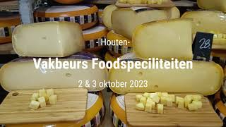 Impressie Vakbeurs Foodspecialiteiten Houten  2023 [upl. by Nihi]