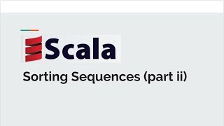 Sorting in Scala part ii [upl. by Pfister]