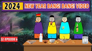 Aagam Baa  S2 Episode 6 2024 New Year Bang Bang Video  Happy New Year [upl. by Nickolaus]