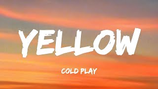 Coldplay  Yellow lyrics [upl. by Vasta179]