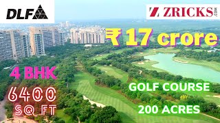 ₹ 17 Crore 6400 sq ft 4 BHK ⛳ Golf Apartments 🏌️‍♂️ DLF The Magnolias amp The Camellias Gurgaon [upl. by Korie655]