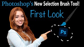 PHOTOSHOPS New Selection Brush Tool FIRST LOOK [upl. by Ardnasal672]