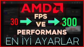 AMD Ekran Kartı En İyi Performans ve FPS Arttırma Ayarları [upl. by Icat143]