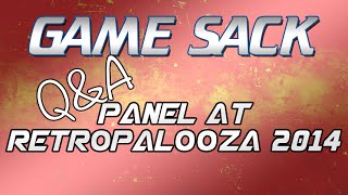 Game Sack QampA Panel at Retropalooza 9202014 [upl. by Notloc]