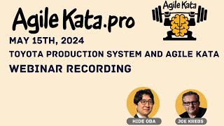 Toyota Production System and Agile Kata Hide Oba and Joe Krebs [upl. by Nedi]