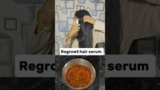 Regrowth hair serumtrending viralvideo shorts haircare longhair hair hairstyle youtubeshorts [upl. by Archaimbaud]