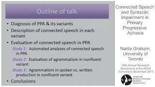 Naida Graham Connected Speech and Syntactic Impairment in Primary Progressive Aphasia [upl. by Oilegor]