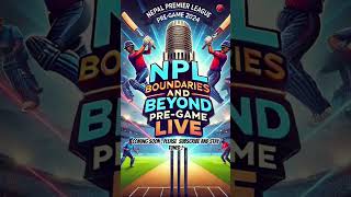 NPL 2024 Pregame show live coming soon  cricket npl2024 npl ipl nepal live [upl. by Torray]